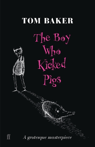 Бумажная книга «The Boy Who Kicked Pigs», автор Том Бейкер - фото №1