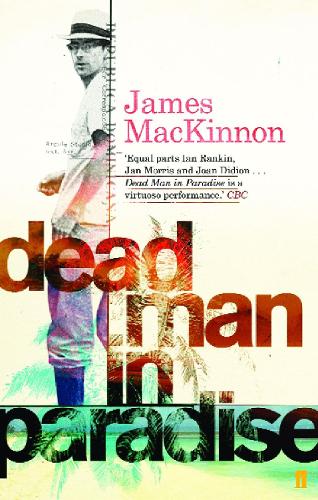 Паперова книга «Dead Man in Paradise», автор Джеймс Маккіннон - фото №1