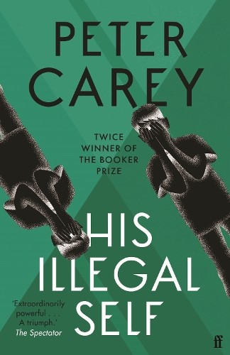 Паперова книга «His Illegal Self», автор Пітер Кері - фото №1