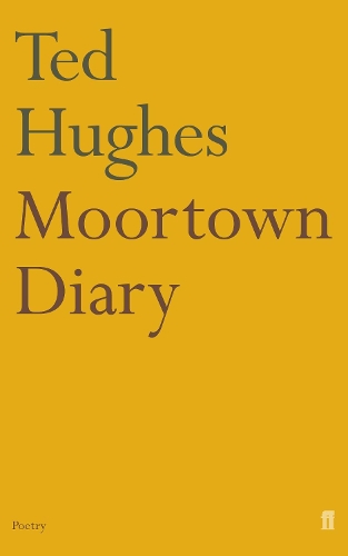 Бумажная книга «Moortown Diary», автор Тед Хьюз - фото №1