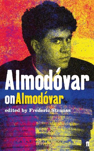 Бумажная книга «Almodovar on Almodovar», автор Фредерик Штраус - фото №1