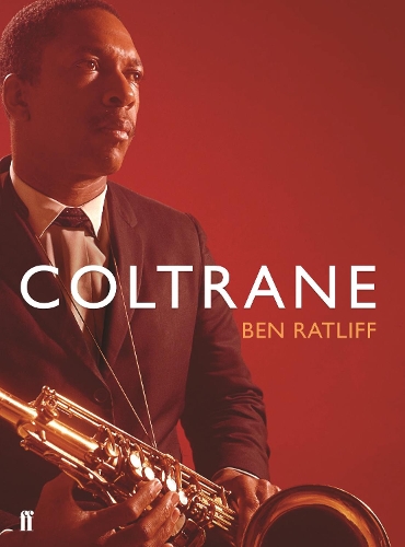 Паперова книга «Coltrane: The Story of a Sound», автор Бен Ретліфф - фото №1