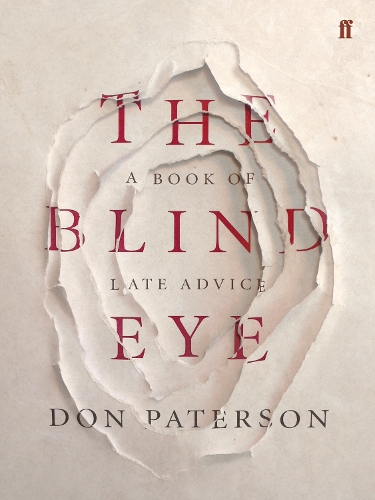 Бумажная книга «The Blind Eye: A Book of Late Advice», автор Дон Патерсон - фото №1