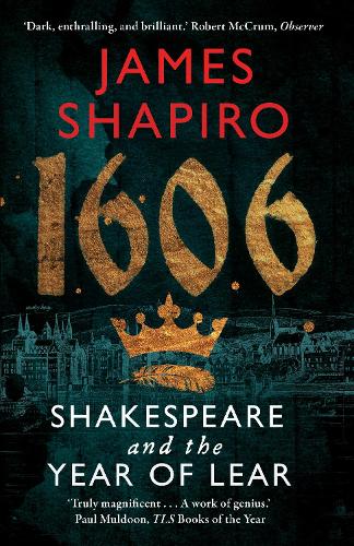 Паперова книга «1606: Shakespeare and the Year of Lear», автор Джеймс Шапіро - фото №1