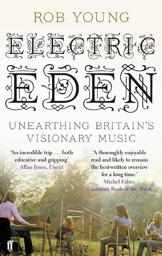 Паперова книга «Electric Eden: Unearthing Britain's Visionary Music», автор Роб Янг - фото №1
