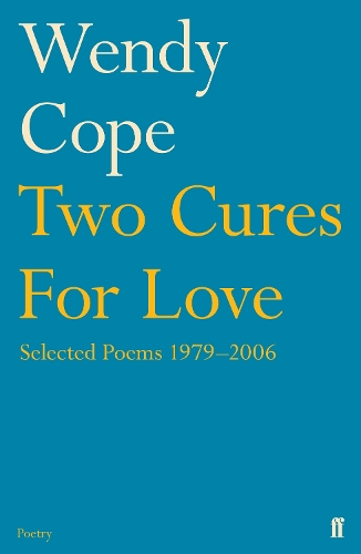 Паперова книга «Two Cures for Love: Selected Poems 1979-2006», автор Венді Коуп - фото №1