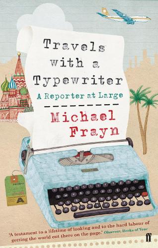 Паперова книга «Travels with a Typewriter: A Reporter at Large», автор Майкл Фрейн - фото №1