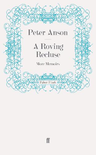 Паперова книга «A Roving Recluse: More Memoirs», автор Пітер Енсон - фото №1