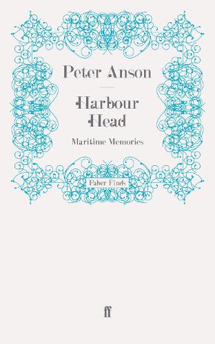 Бумажная книга «Harbour Head: Maritime Memories», автор Питер Энсон - фото №1