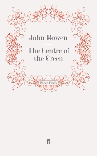 Бумажная книга «The Centre of the Green», автор Джон Боуэн - фото №1