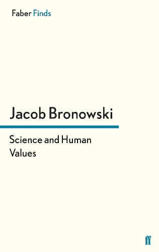 Бумажная книга «Science and Human Values», автор Джейкоб Броновски - фото №1