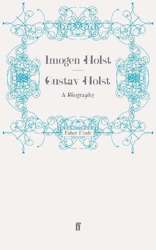 Бумажная книга «Gustav Holst: A Biography», автор Имоджен Холст - фото №1