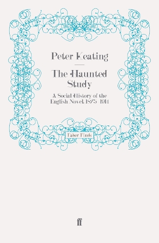 Бумажная книга «The Haunted Study: A Social History of the English Novel, 1875-1914», автор П. Дж. Китинг - фото №1
