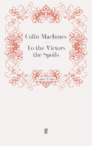 Бумажная книга «To the Victors the Spoils», автор Колин МакИннес - фото №1