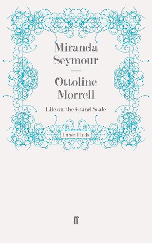 Паперова книга «Ottoline Morrell: Life on the Grand Scale», автор Міранда Сеймур - фото №1