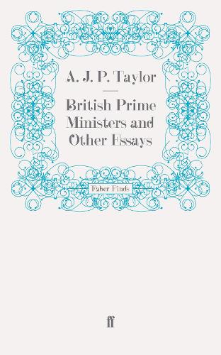 Бумажная книга «British Prime Ministers and Other Essays», автор Алан Джон Персиваль Тейлор - фото №1