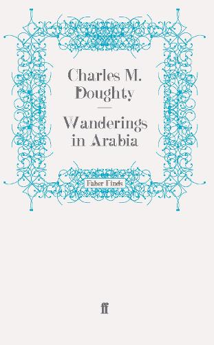 Бумажная книга «Wanderings in Arabia», автор Чарльз М. Доути - фото №1