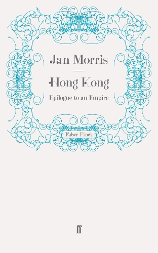 Бумажная книга «Hong Kong: Epilogue to an Empire», автор Ян Моррис - фото №1