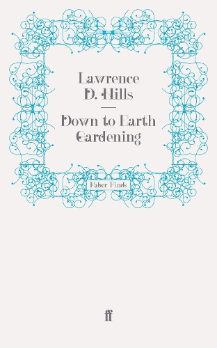 Бумажная книга «Down to Earth Gardening», автор Лоуренс Д. Хиллс - фото №1