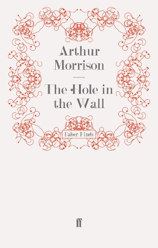 Паперова книга «The Hole in the Wall», автор Артур Моррісон - фото №1
