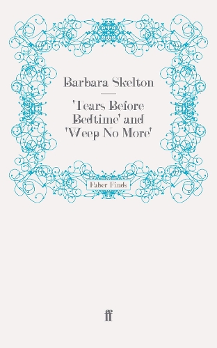 Бумажная книга «'Tears Before Bedtime' and 'Weep No More'», автор Барбара Скелтон - фото №1
