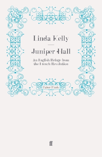 Бумажная книга «Juniper Hall: An English Refuge from the French Revolution», автор Линда Келли - фото №1