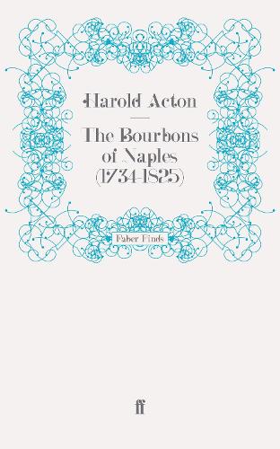 Бумажная книга «The Bourbons of Naples (1734-1825)», автор Гарольд Актон - фото №1