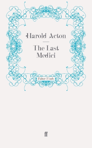 Паперова книга «The Last Medici», автор Гарольд Актон - фото №1