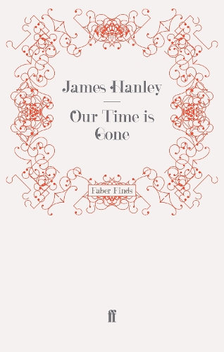 Бумажная книга «Our Time is Gone», автор Джеймс Хэнли - фото №1