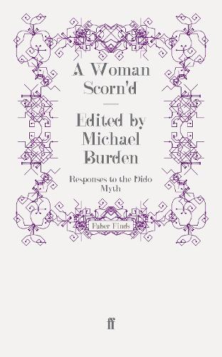 Бумажная книга «A Woman Scorn'd: Responses to the Dido Myth», автор Майкл Бурден - фото №1