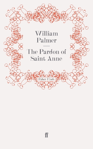 Паперова книга «The Pardon of Saint Anne», автор Вільям Палмер - фото №1