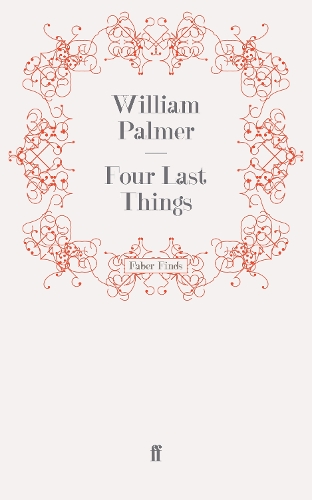 Бумажная книга «Four Last Things», автор Уильям Палмер - фото №1