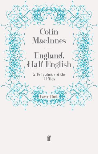 Бумажная книга «England, Half English: A Polyphoto of the Fifties», автор Колин МакИннес - фото №1