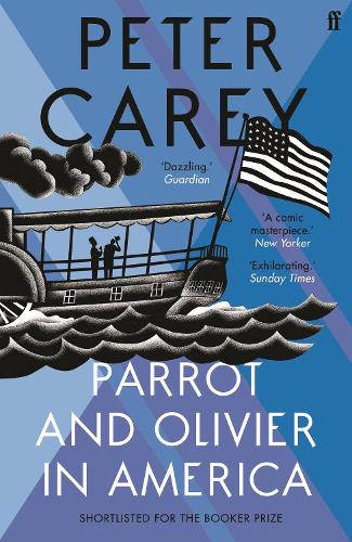 Бумажная книга «Parrot and Olivier in America», автор Питер Кэри - фото №1