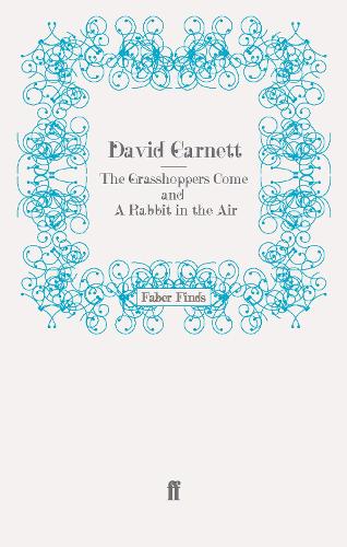 Паперова книга «The Grasshoppers Come and A Rabbit in the Air», автор Девід Гарнетт - фото №1