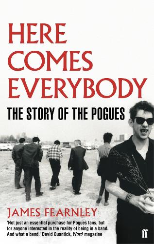 Бумажная книга «Here Comes Everybody: The Story of the Pogues», автор Джеймс Фернли - фото №1