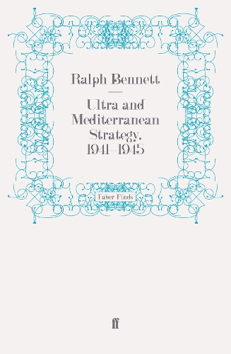 Паперова книга «Ultra and Mediterranean Strategy, 1941-1945», автор Ральф Беннетт - фото №1