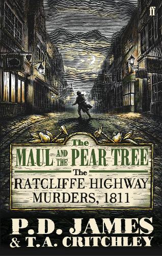 Паперова книга «The Maul and the Pear Tree: The Ratcliffe Highway Murders 1811», автор П. Д. Джеймс - фото №1