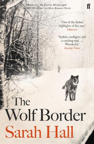 Бумажная книга «The Wolf Border: Shortlisted for the Booker Prize», автор Сара Холл - фото №1