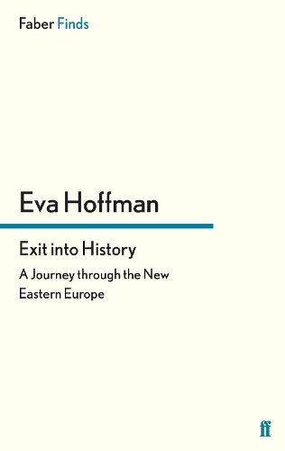 Бумажная книга «Exit into History: A Journey through the New Eastern Europe», автор Ева Хоффман - фото №1