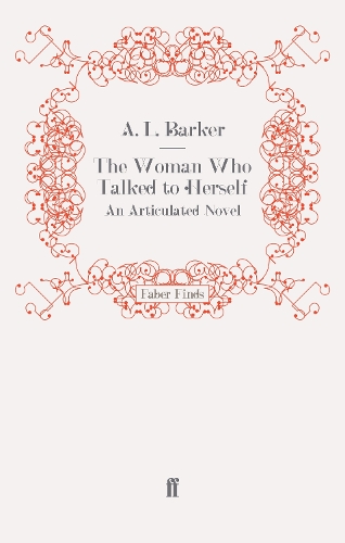 Паперова книга «The Woman Who Talked to Herself: An Articulated Novel», автор Одрі Лілліан Баркер - фото №1