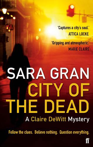 Бумажная книга «City of the Dead: A Claire DeWitt Mystery», автор Сара Гран - фото №1
