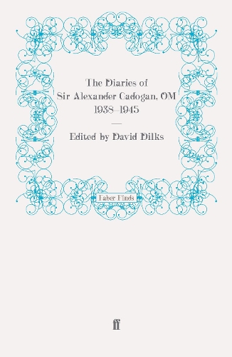 Бумажная книга «The Diaries of Sir Alexander Cadogan, OM, 1938-1945», автор Дэвид Дилкс - фото №1