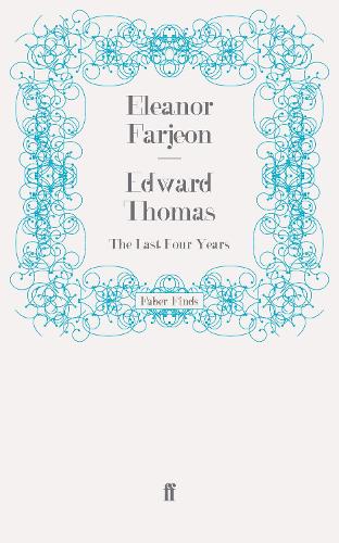 Паперова книга «Edward Thomas: The Last Four Years», автор Елеонора Фарджоон - фото №1