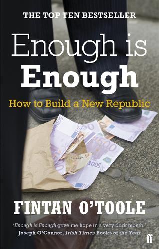 Бумажная книга «Enough is Enough: How to Build a New Republic», автор Финтан О'Тул - фото №1