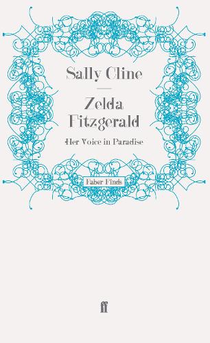 Бумажная книга «Zelda Fitzgerald: Her Voice in Paradise», автор Салли Клайн - фото №1