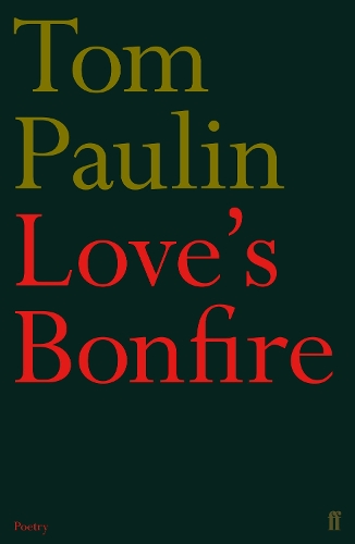 Паперова книга «Love's Bonfire», автор Том Паулін - фото №1