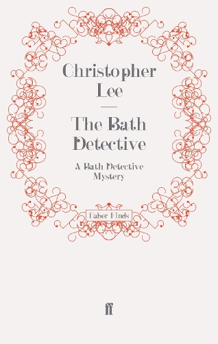 Бумажная книга «The Bath Detective: A Bath Detective Mystery», автор Кристофер Ли - фото №1