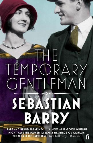 Паперова книга «The Temporary Gentleman», автор Себастіан Баррі - фото №1