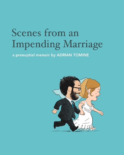 Паперова книга «Scenes from an Impending Marriage: a prenuptial memoir», автор Адріан Томін - фото №1